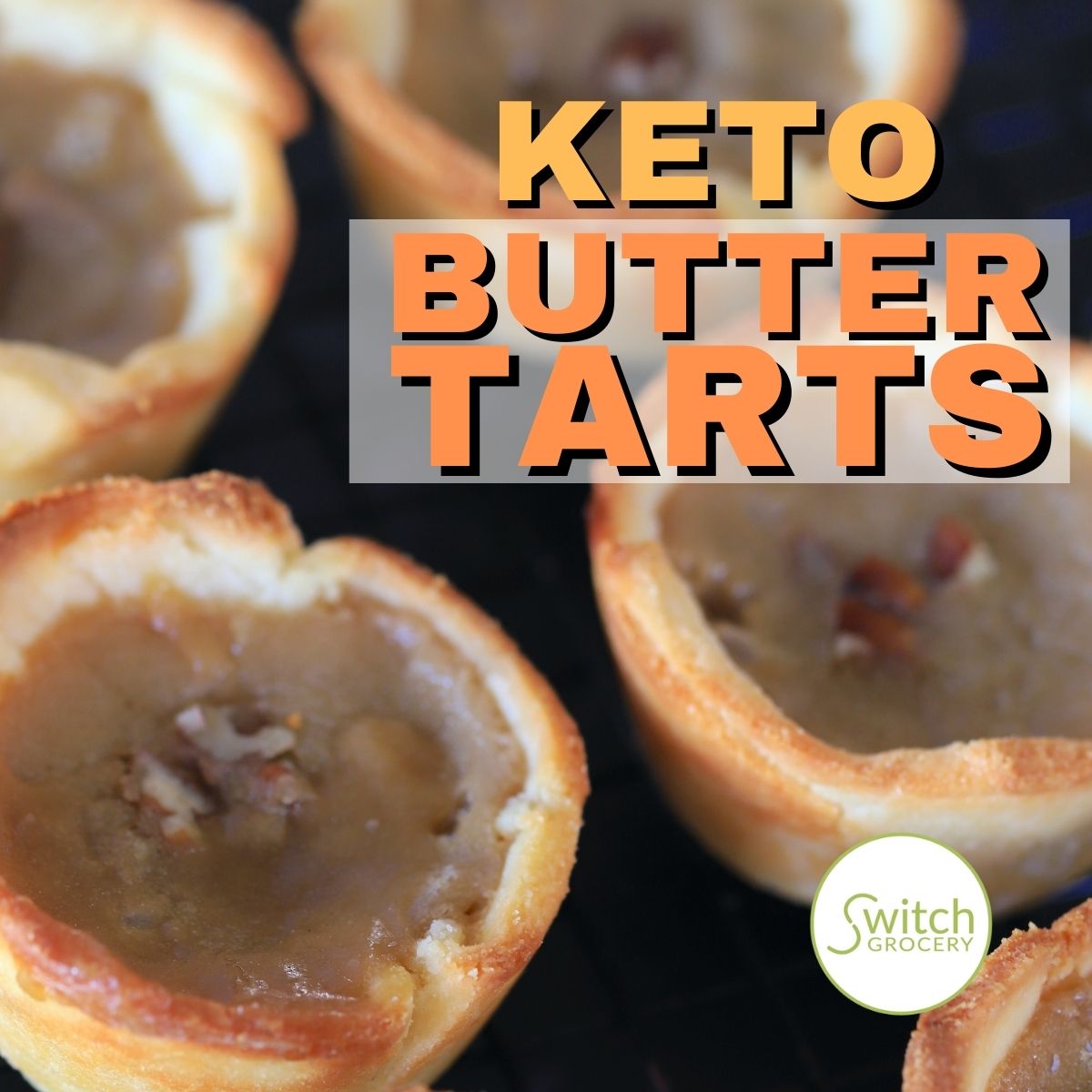 Maple Pecan Keto Butter Tarts – SwitchGrocery