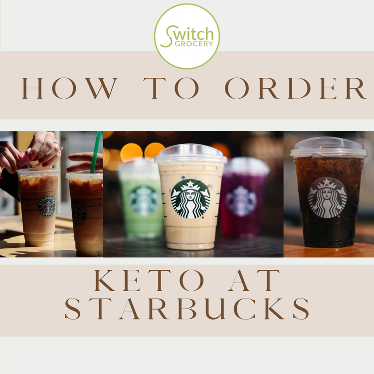 How to Order Keto at Starbucks – SwitchGrocery